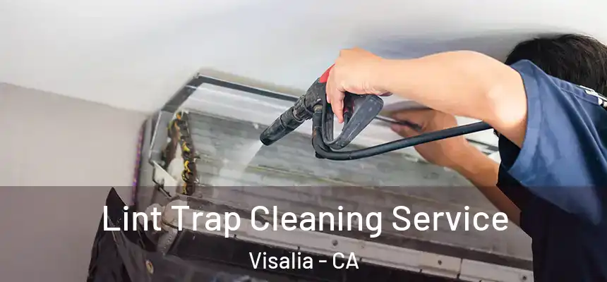  Lint Trap Cleaning Service Visalia - CA